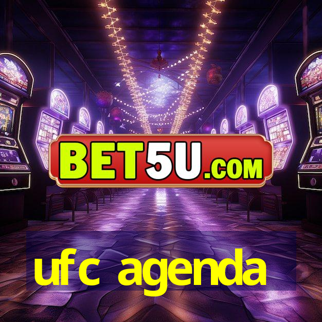 ufc agenda